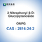 CAS 2816-24-2 2-Nitrophenyl β-D-glucopyranoside Glycoside Καθαρότητα: σκόνη